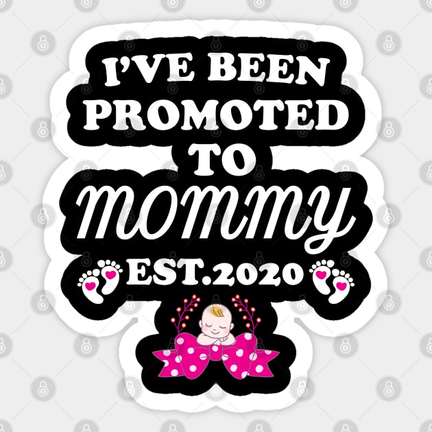 I have been promoted to Mommy 2020 Sticker by WorkMemes